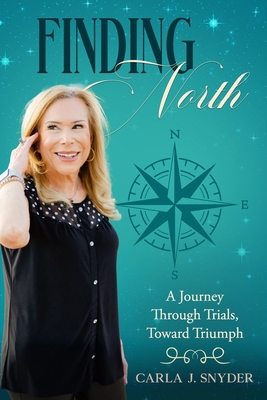Finding North: A Journey Through Trials, Toward... 193979434X Book Cover