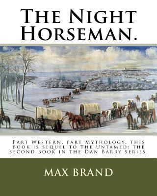 The Night Horseman.: Part Western, part Mytholo... 1719519196 Book Cover