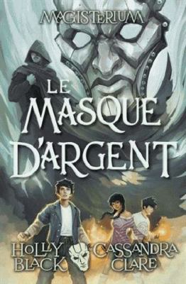 Magisterium: N° 4 - Le Masque d'Argent [French] 1443165905 Book Cover