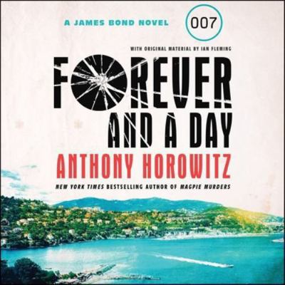 Forever and a Day Lib/E: A James Bond Novel 198255259X Book Cover