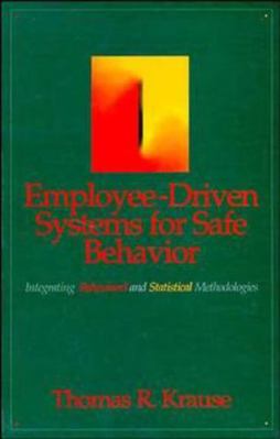 Employee-Driven Systems for Safe Behavior: Inte... 0471285943 Book Cover