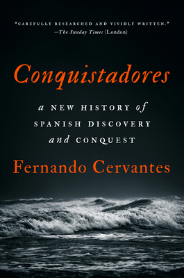 Conquistadores: A New History of Spanish Discov... 1101981261 Book Cover