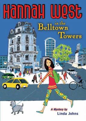 Hannah West in the Belltown Towers: A Mystery 0142406376 Book Cover