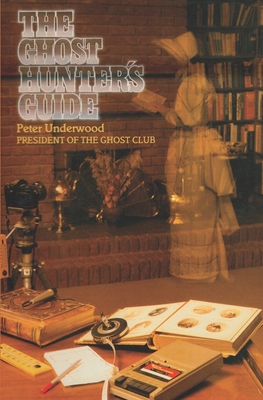 The Ghost Hunter's Guide 1727485157 Book Cover