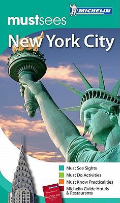 Michelin Must Sees New York City (Must See Guid... 1907099425 Book Cover
