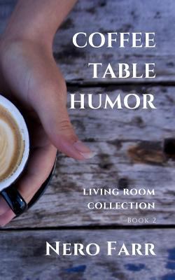 Coffee Table Humor: Book 2 1718118163 Book Cover