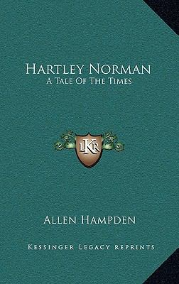 Hartley Norman: A Tale of the Times 1163687332 Book Cover