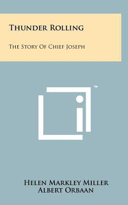 Thunder Rolling: The Story of Chief Joseph 1258061899 Book Cover