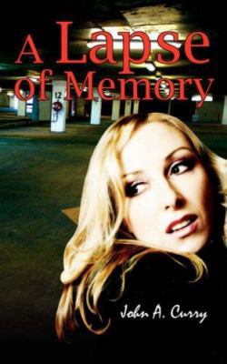 A Lapse of Memory 1425986110 Book Cover