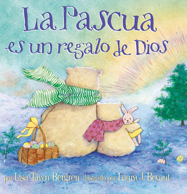 La Pascua Es Un Regalo de Dios / God Gave Us Ea... [Spanish] 1947783041 Book Cover