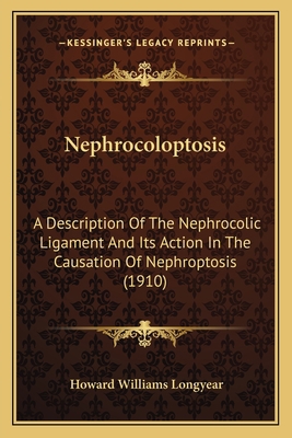 Nephrocoloptosis: A Description Of The Nephroco... 1164892746 Book Cover