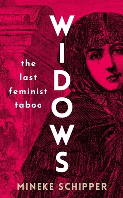 Widows: The Last Feminist Taboo 1908906693 Book Cover