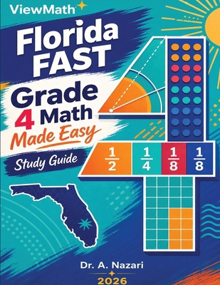 Florida FAST Grade 4 Math Made Easy: Study Guid... B0HC2PD8VC Book Cover