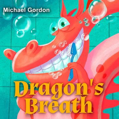 Dragon's Breath: (children's Book about a Cute ... 1546441263 Book Cover