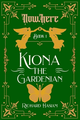 Now.Here: Kiona the Gardenian 1738493601 Book Cover