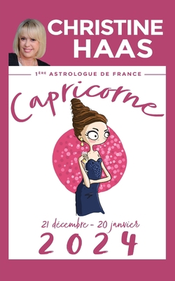 Capricorne 2024: Du 21 décembre au 20 janvier [French] B0CDYR3QYK Book Cover