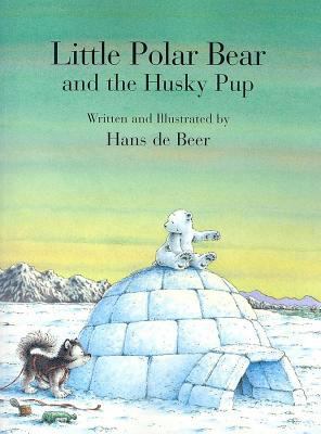 Little Polar Bear and the Husky Pup 0735819041 Book Cover