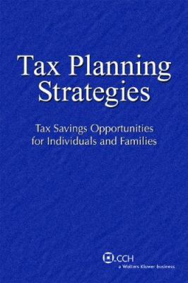 Tax Planning Strategies: Tax Savings Opportunit... 0808016997 Book Cover