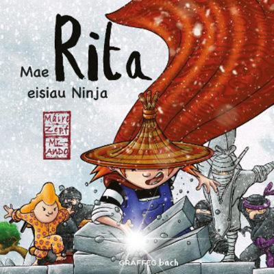 Mae Rita Eisiau Ninja (Welsh Edition) [Welsh] 1802580433 Book Cover