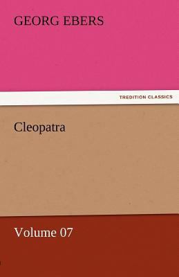 Cleopatra - Volume 07 3842458142 Book Cover