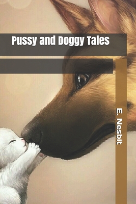 Pussy and Doggy Tales B0851MB3XK Book Cover