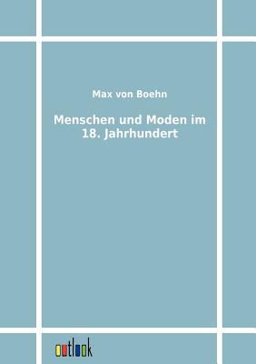 Menschen und Moden im 18. Jahrhundert [German] 3864032040 Book Cover