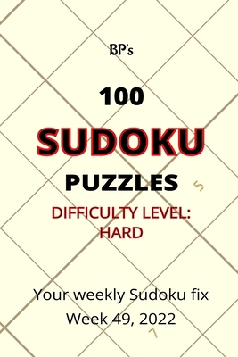 BP's 100 Sudoku Puzzles Hard Difficulty - Week ... B0BNV54L5K Book Cover