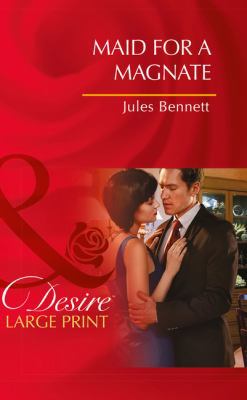 Maid For A Magnate [Large Print] 0263260453 Book Cover