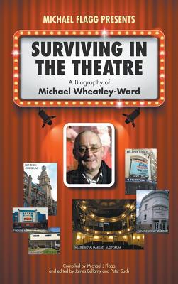 Surviving in the Theatre: A Biography of Michae... 1789554926 Book Cover