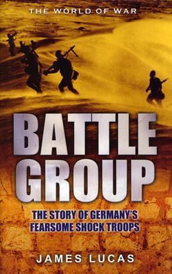 BATTLE GROUP: The Story of Germany's Fearsome S... B0036HYYMO Book Cover