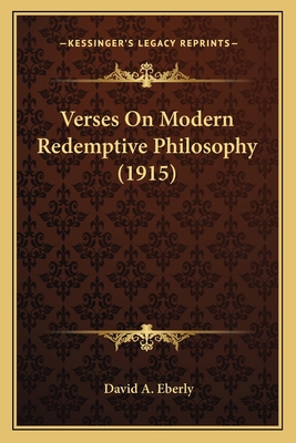 Verses On Modern Redemptive Philosophy (1915) 1164147439 Book Cover