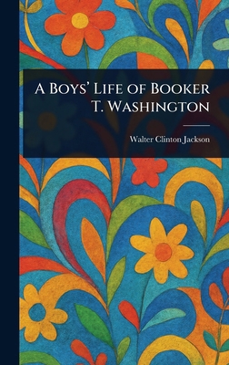 A Boys' Life of Booker T. Washington 1025235436 Book Cover