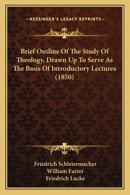 Brief Outline Of The Study Of Theology, Drawn U... 1165340461 Book Cover