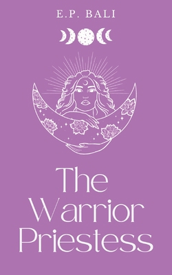 The Warrior Priestess (Pastel Edition) 0645465054 Book Cover