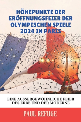 Höhepunkte der Eröffnungsfeier der Olympischen ... [German] B0DCTHC6D2 Book Cover