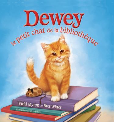 Dewey: Le petit chat de la bibliothèque [French] 1443103187 Book Cover