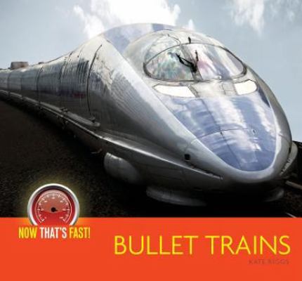 Bullet Trains 158341911X Book Cover