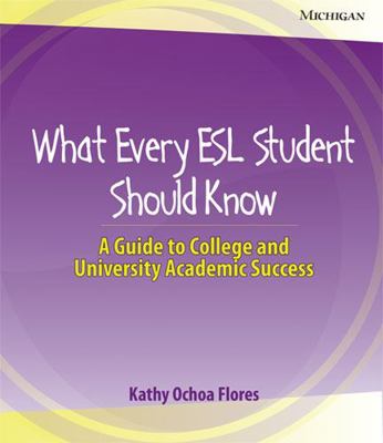 What Every ESL Student Should Know: A Guide to ... 0472032860 Book Cover