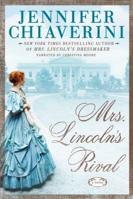 Mrs. Lincoln's Rival 1470392585 Book Cover