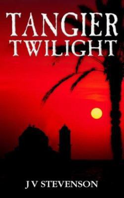 Tangier Twilight 1844012581 Book Cover