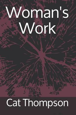 Woman's Work 1092292942 Book Cover