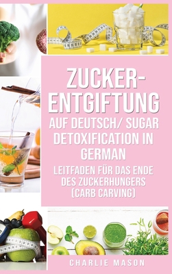 Zucker-Entgiftung Auf Deutsch/ Sugar Detoxifica... [German] 1801331898 Book Cover