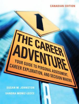 The Career Adventure: Your Guide to Personal As... 0131274597 Book Cover