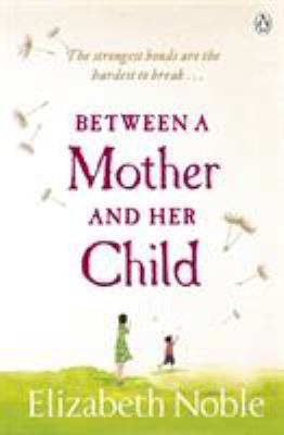 Between a Mother and Her Child 0718194519 Book Cover