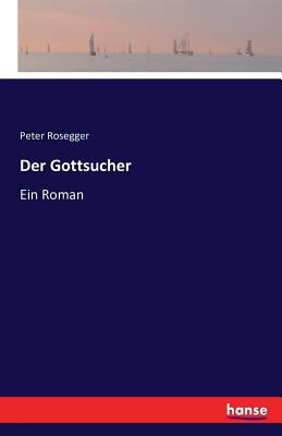 Der Gottsucher: Ein Roman [German] 3742845691 Book Cover