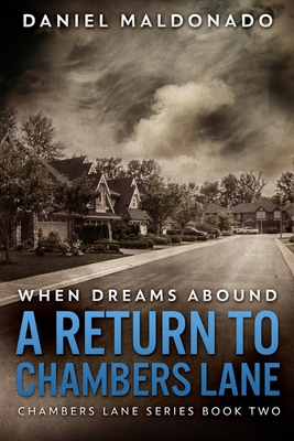 When Dreams Abound: A Return to Chambers Lane (... 171552585X Book Cover