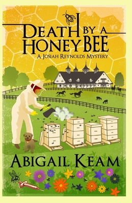 Death By A HoneyBee: A Josiah Reynolds Mystery 1 0615347347 Book Cover