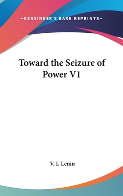Toward the Seizure of Power V1 0548072752 Book Cover