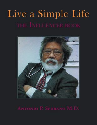 Live a Simple Life: The Influencer Book 1982217944 Book Cover