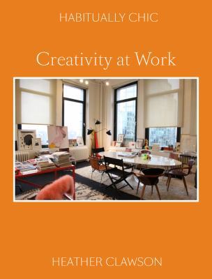 Habitually Chic: Creativity at Work 1576876071 Book Cover